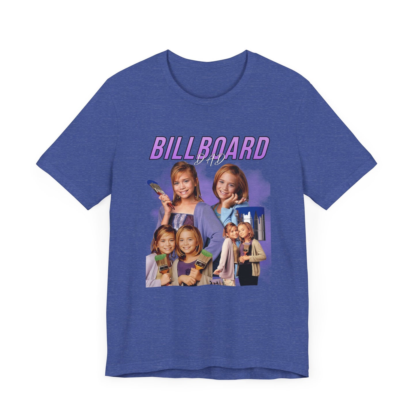 Mary-Kate And Ashley Olsen Billboard Dad Movie Unisex Jersey Short Sleeve Tee 90's Movie Shirt Millennial Shirts