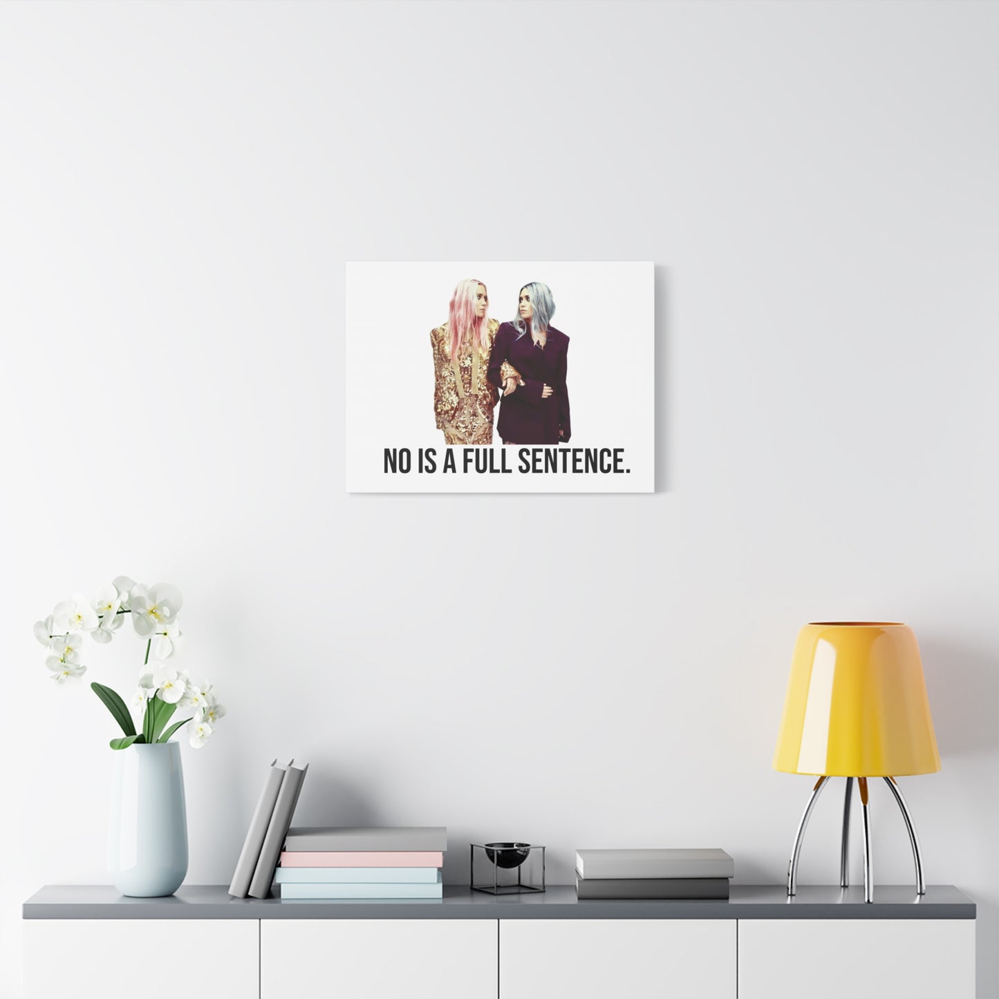 No Is A Full Sentence Canvas Home Decor