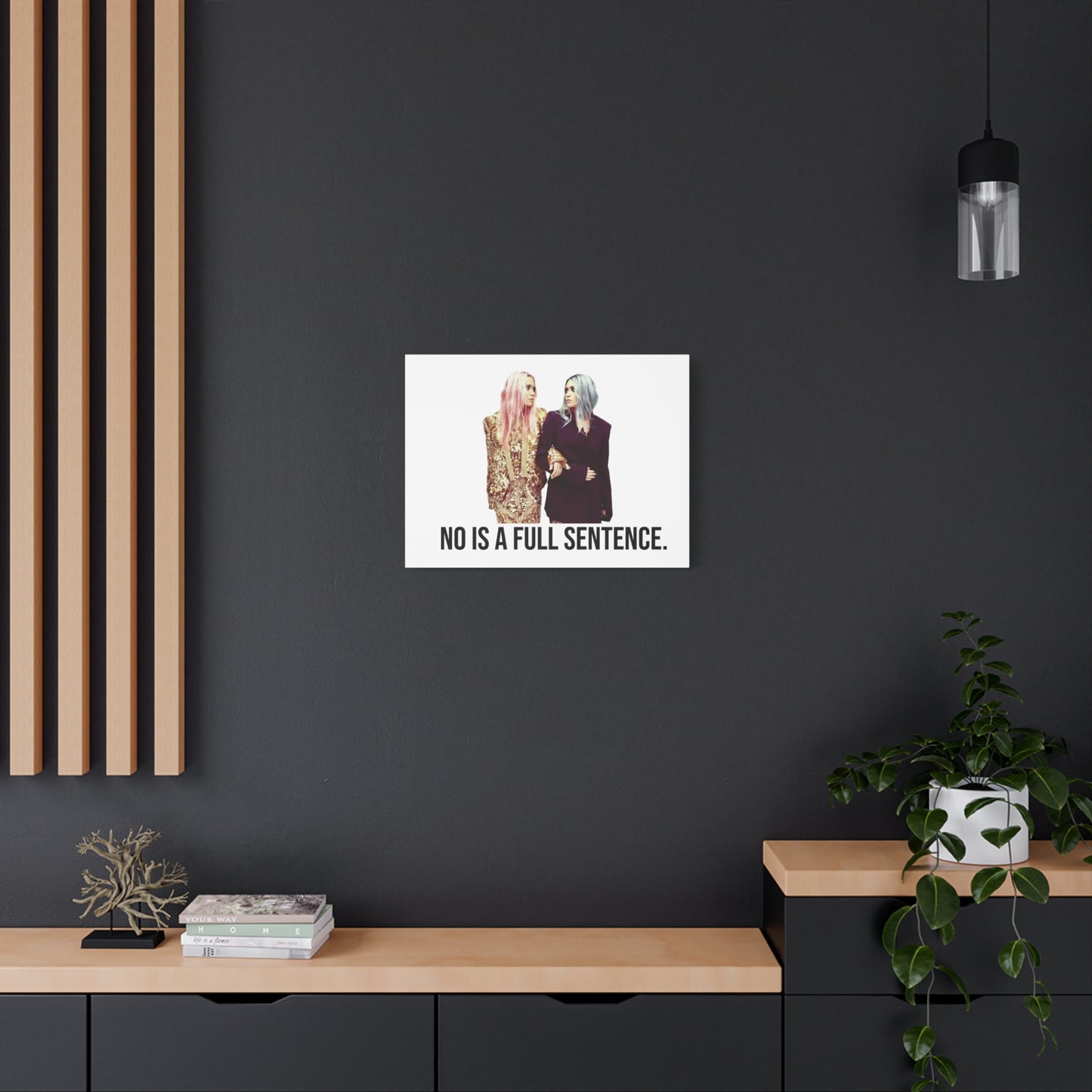 No Is A Full Sentence Canvas Home Decor