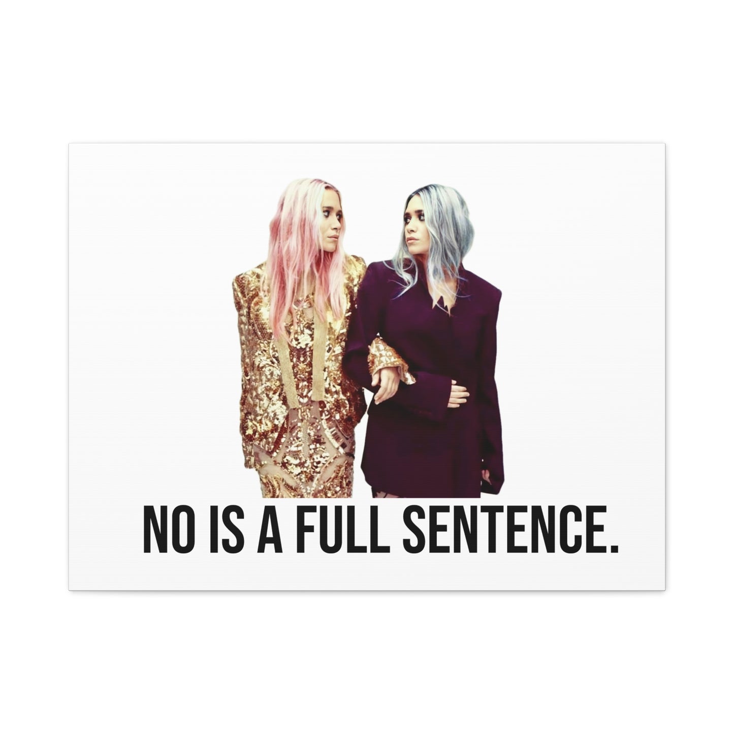 No Is A Full Sentence Canvas Home Decor