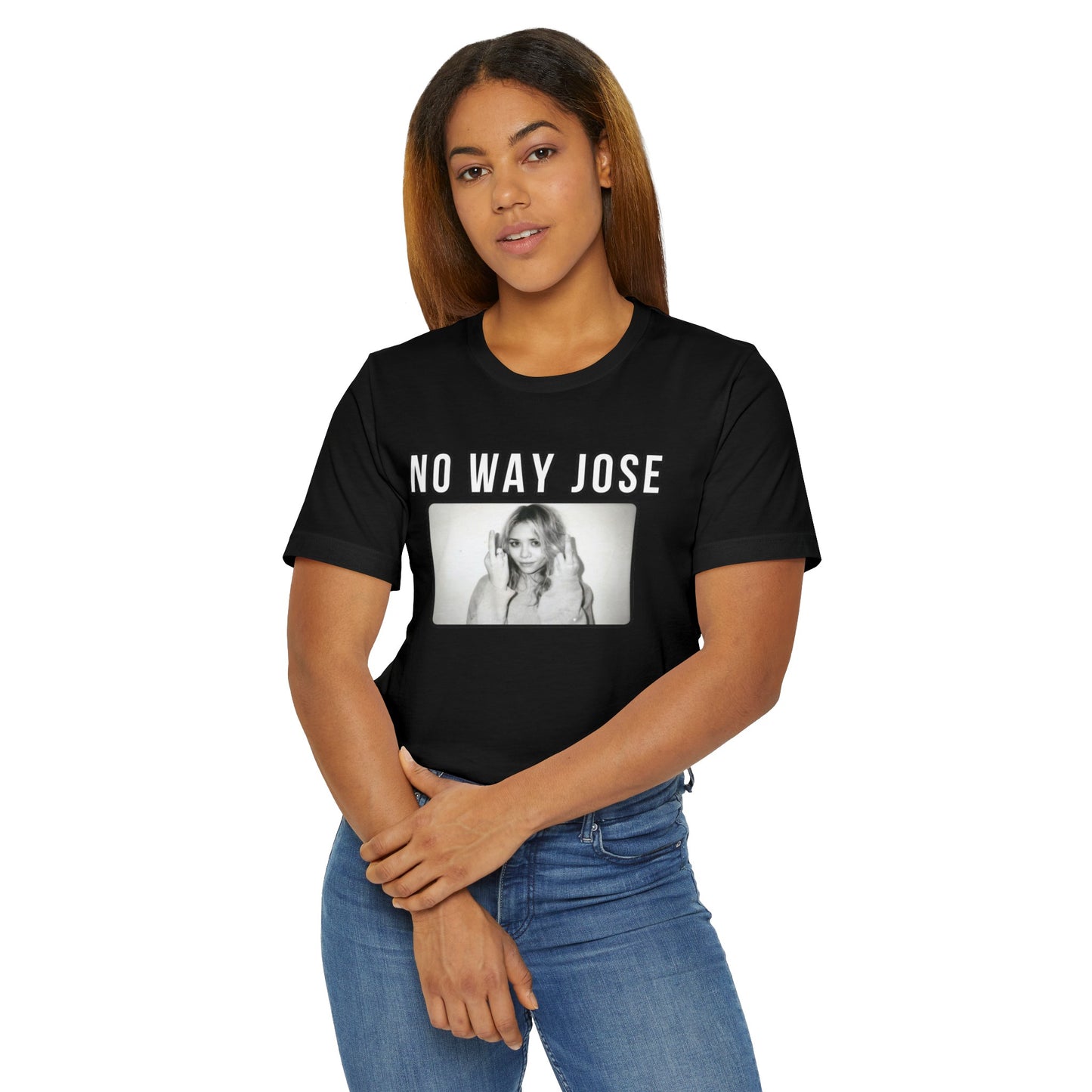 No Way Jose Olsen Twins Unisex Shirt