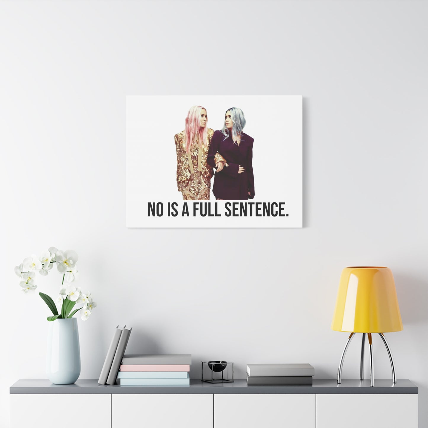 No Is A Full Sentence Canvas Home Decor