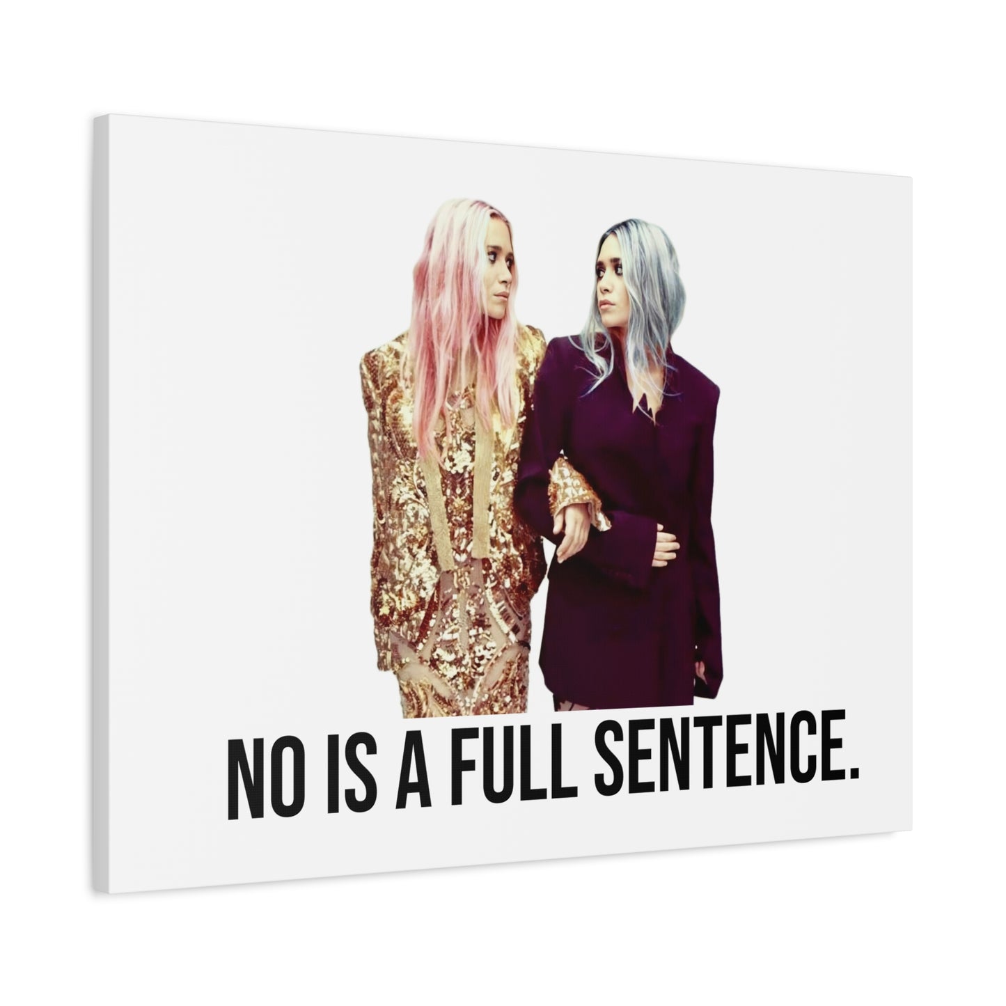 No Is A Full Sentence Canvas Home Decor