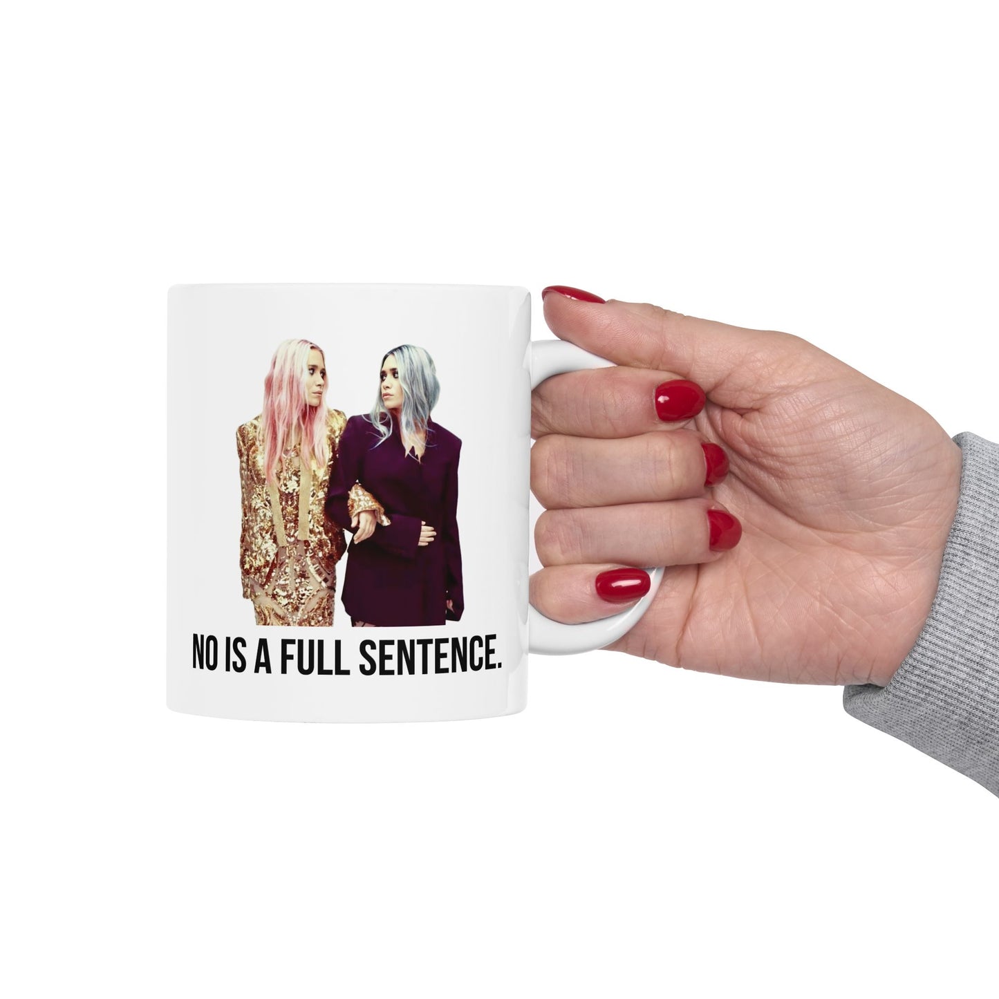 No Is A Full Sentence Mug