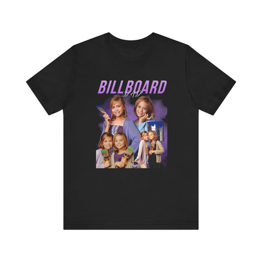 Mary-Kate And Ashley Olsen Billboard Dad Movie Unisex Jersey Short Sleeve Tee 90's Movie Shirt Millennial Shirts