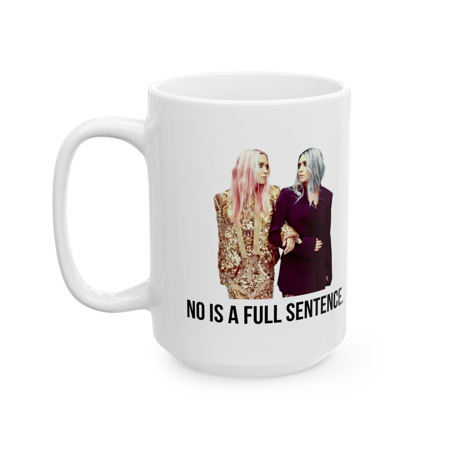 No Is A Full Sentence Mug