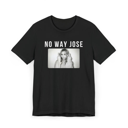 No Way Jose Olsen Twins Unisex Shirt