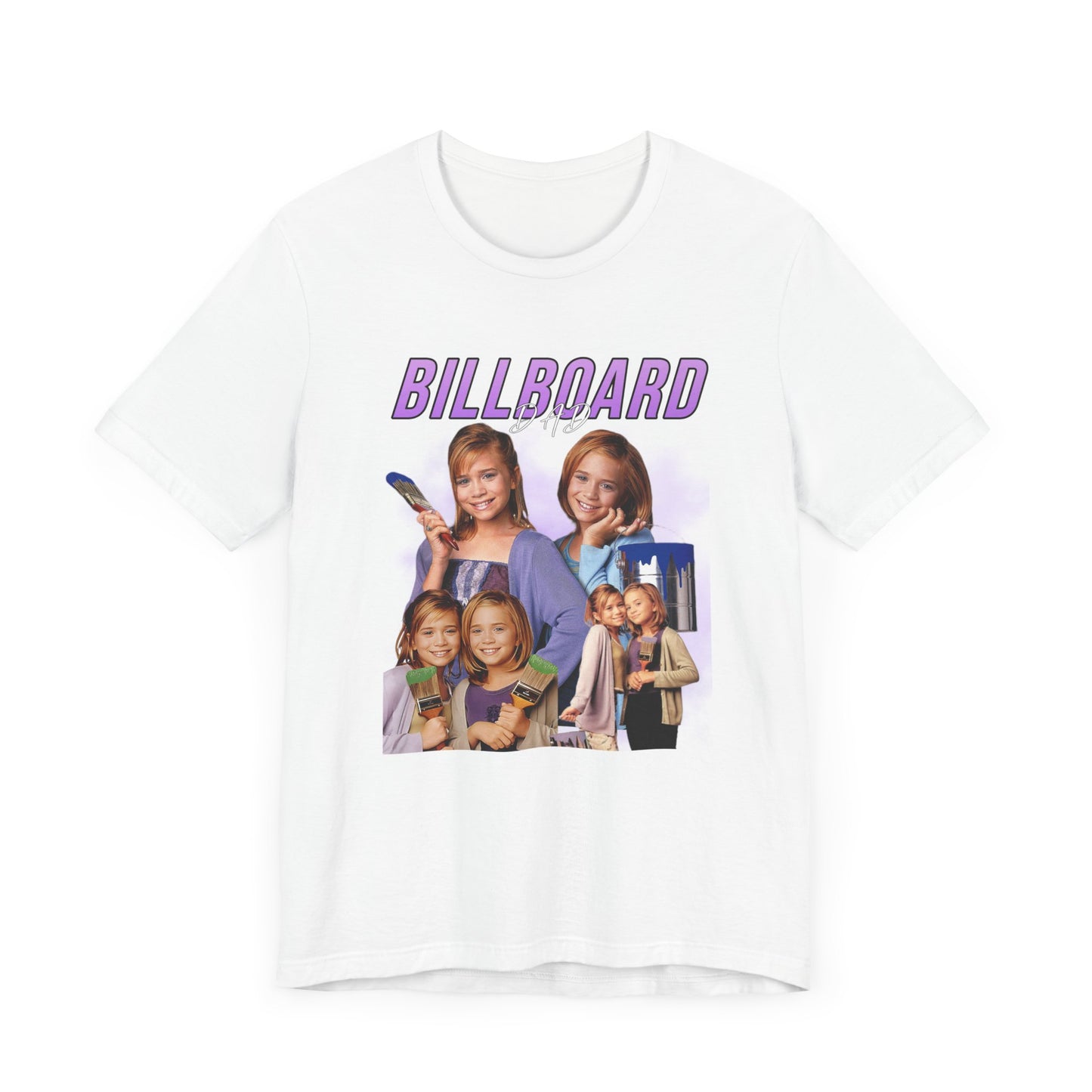 Mary-Kate And Ashley Olsen Billboard Dad Movie Unisex Jersey Short Sleeve Tee 90's Movie Shirt Millennial Shirts