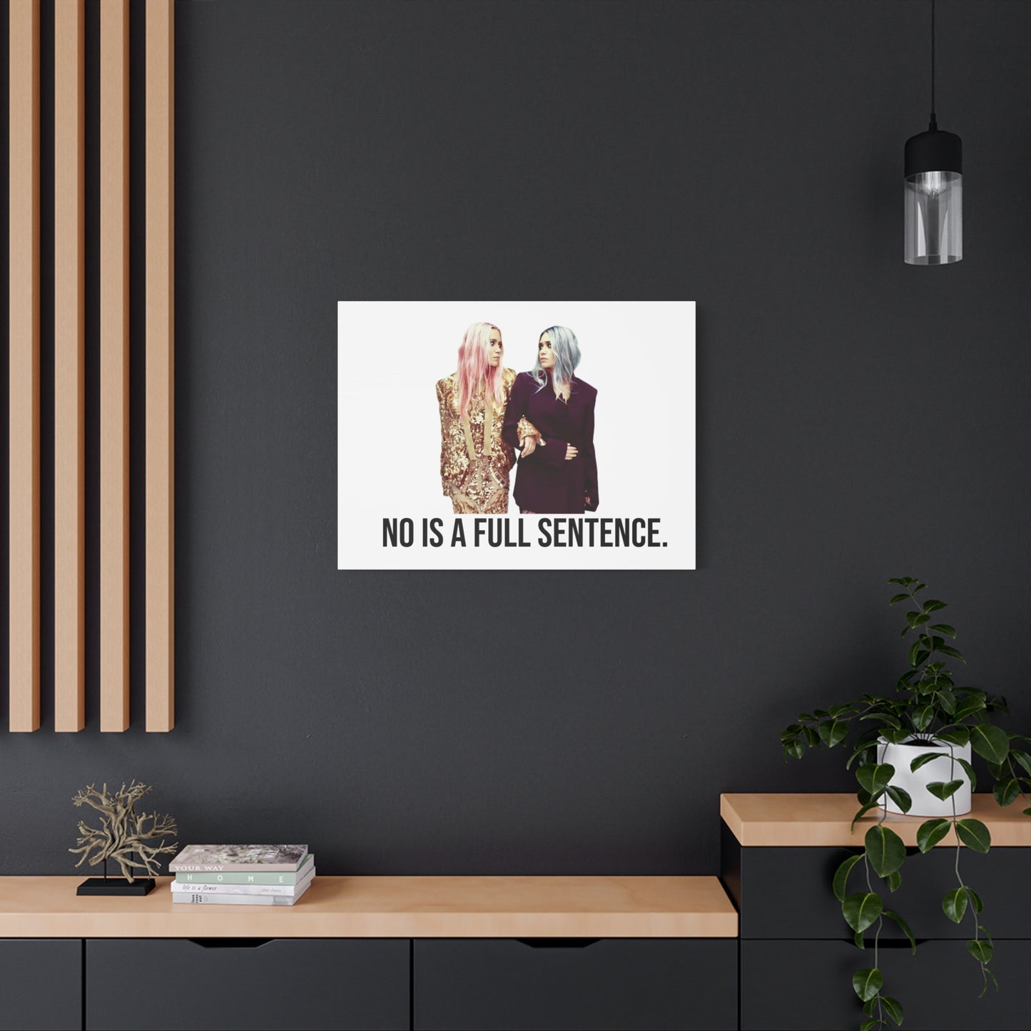 No Is A Full Sentence Canvas Home Decor