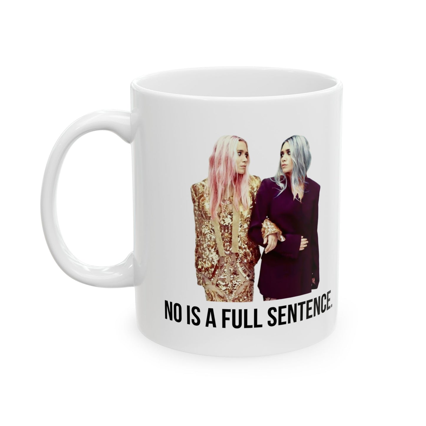 No Is A Full Sentence Mug