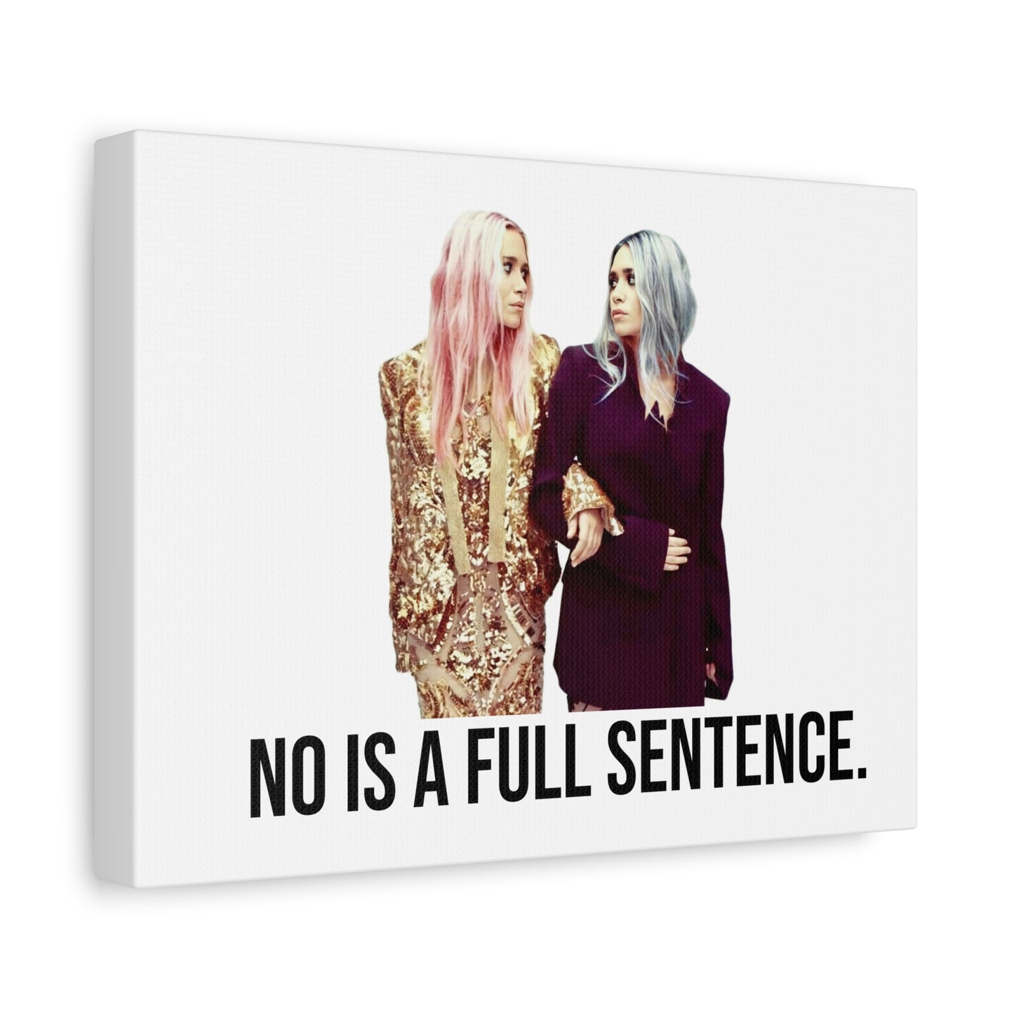 No Is A Full Sentence Canvas Home Decor