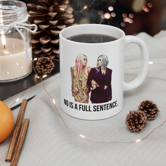 No Is A Full Sentence Mug