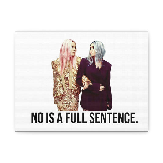 No Is A Full Sentence Canvas Home Decor