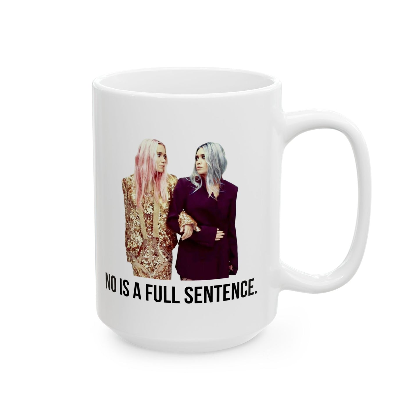 No Is A Full Sentence Mug